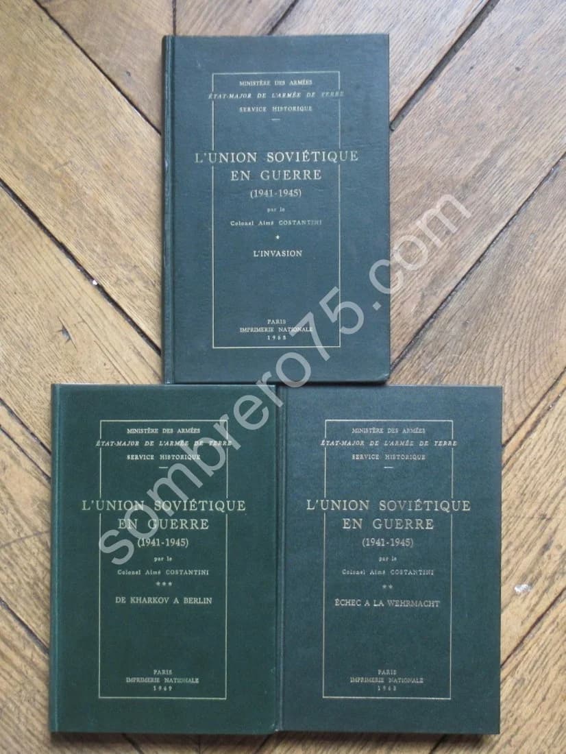 L'Union Soviétique en Guerre 1941-1945. Colonel COSTANTINI- 3 Tomes