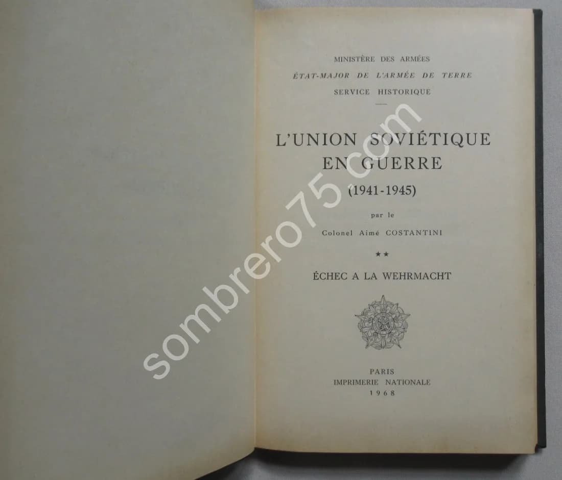 L'Union Soviétique en Guerre 1941-1945. Colonel COSTANTINI- 3 Tomes - Image 6