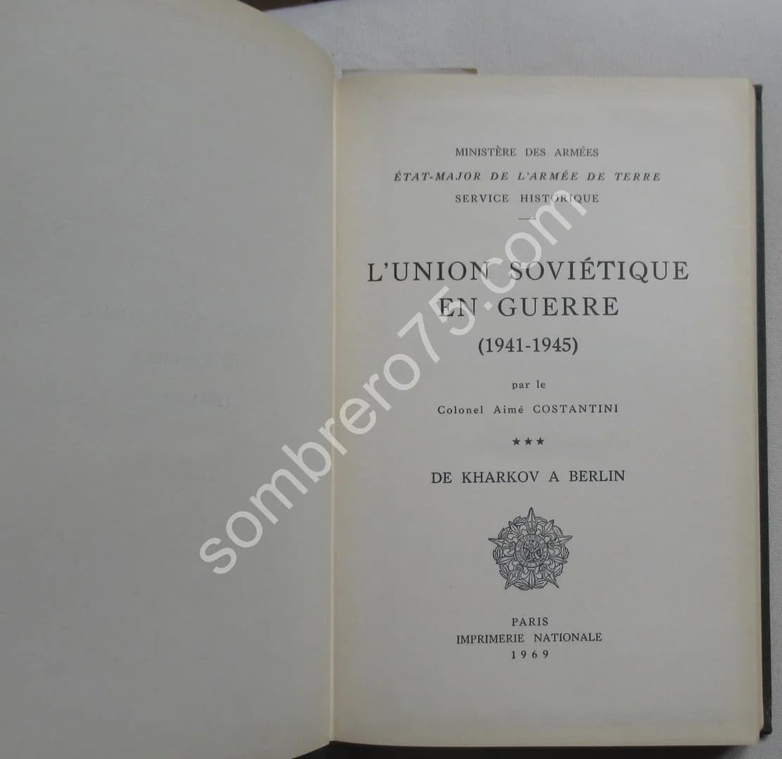 L'Union Soviétique en Guerre 1941-1945. Colonel COSTANTINI- 3 Tomes - Image 9