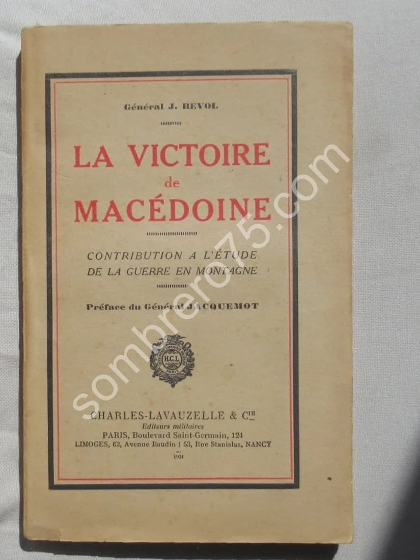 La Victoire de Macédoine. Général J Revol. 1931