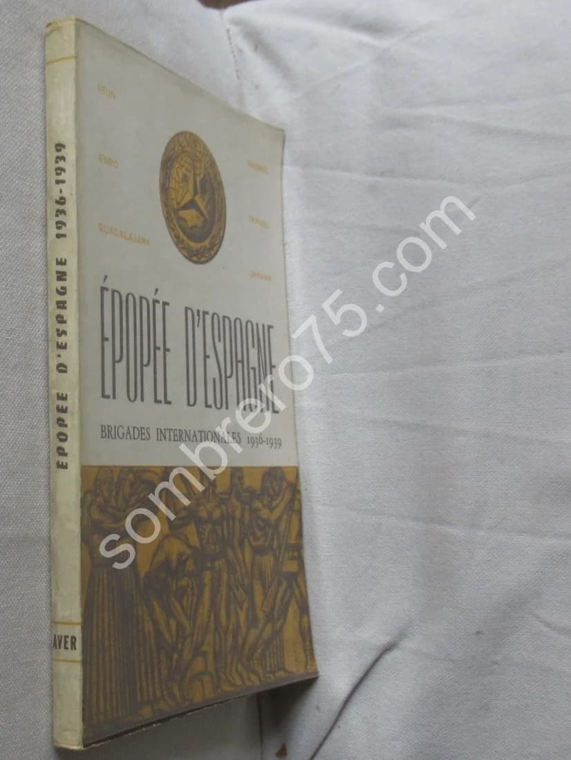 Épopée d'Espagne. Brigades internationales 1936-1939 (, 1956) - Image 2