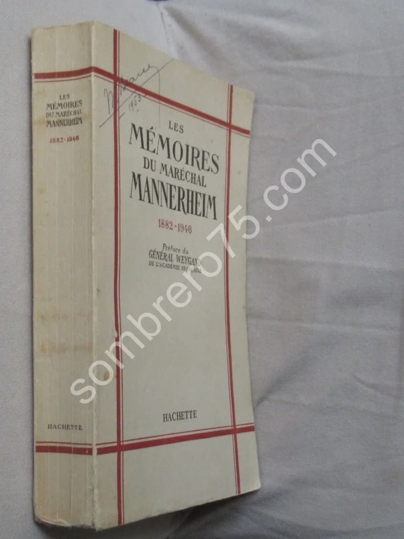 Les Mémoires du Maréchal Mannerheim 1882-1946. Général Weygand - Image 2