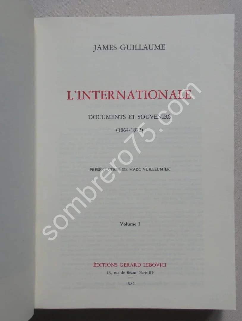 L'Internationale. Documents et Souvenirs - 2 Tomes - Image 3