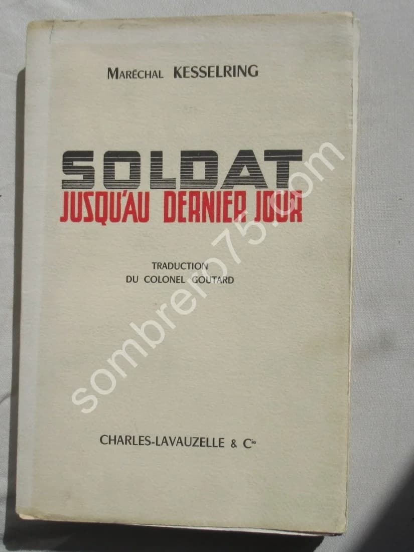 Soldat jusqu'au dernier Jour. Maréchal Kesselring