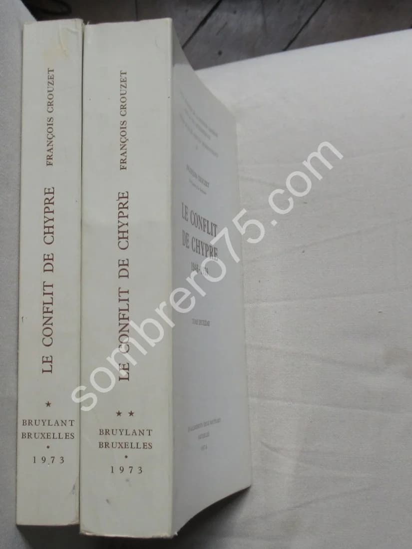 Le Conflit de Chypre 1946-1959. 2 volumes. Fr. CROUZET - Image 2