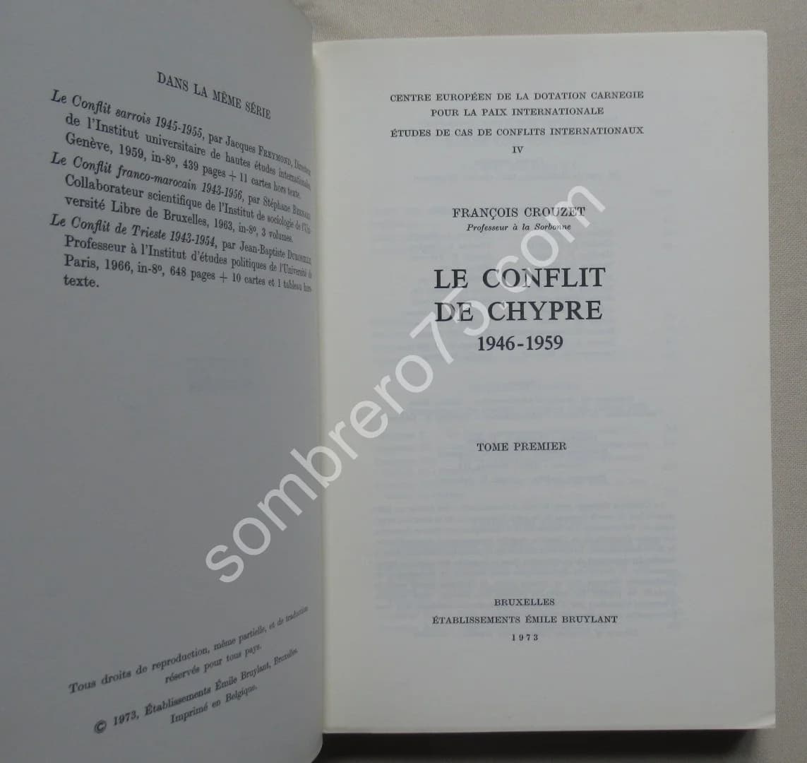 Le Conflit de Chypre 1946-1959. 2 volumes. Fr. CROUZET - Image 3