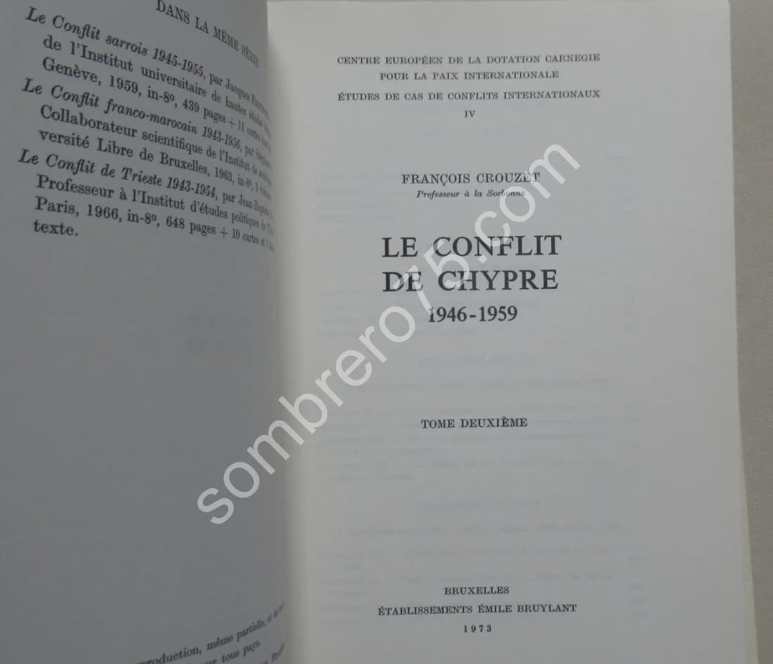 Le Conflit de Chypre 1946-1959. 2 volumes. Fr. CROUZET - Image 4