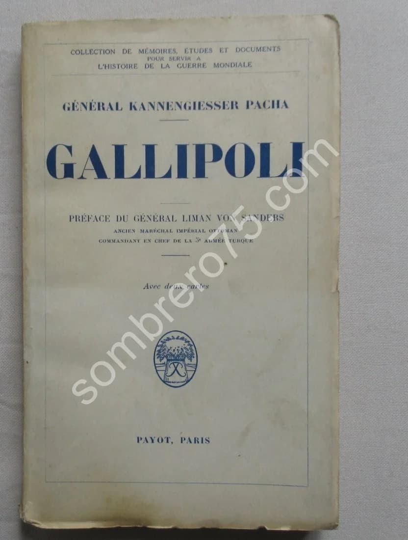Gallipoli. Général Kannengiesser Pacha