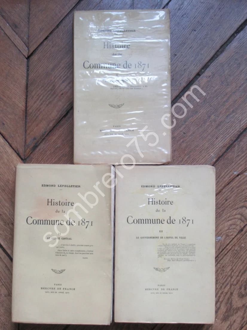Histoire de la Commune de 1871.. 3 VOL