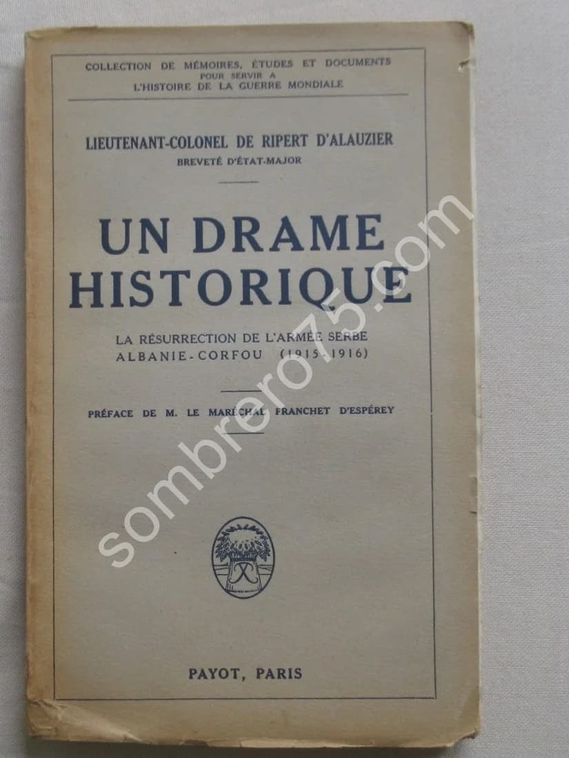 Un Drame Historique. Résurrection de l'Armée Serbe