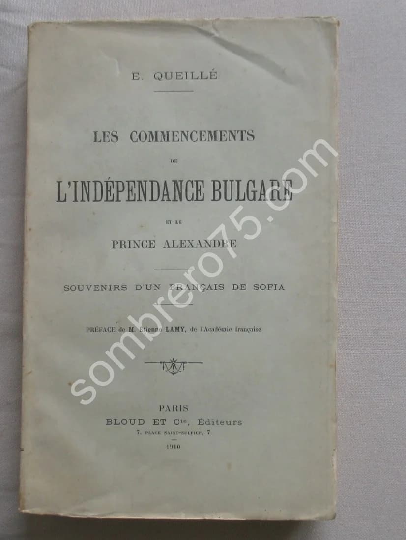 Les Commencements de l'Indépendance Bulgare et le Prince Alexandre