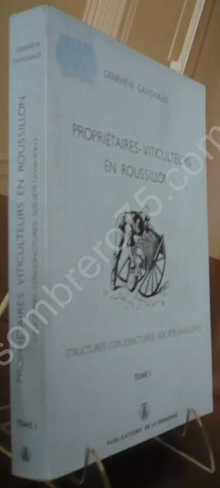 Propriétaires Viticulteurs en Roussillon. 2 Volumes. Geneviève GAVIGNAUD - Image 3