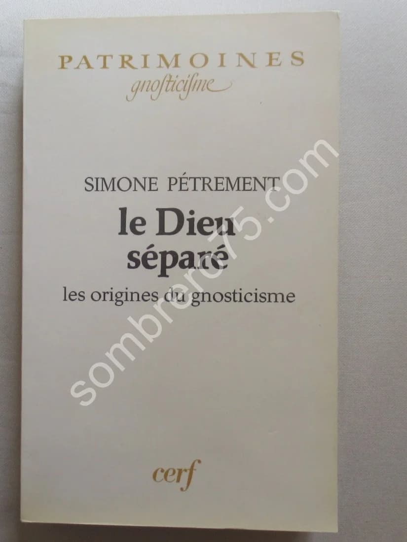 Le Dieu Séparé - les origines du gnoticisme