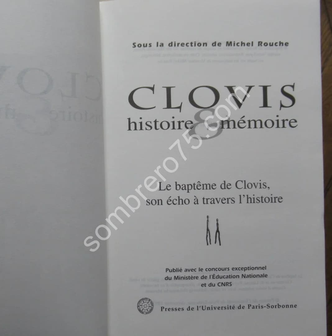 CLOVIS - Histoire et Mémoire. Actes du Colloque international de REIMS , Le Baptême de Clovis - 19-25 sept 1996 - Image 5