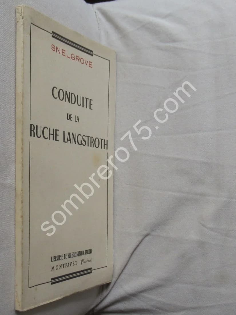 Conduite de la Ruche Langstroth. Snelgrove - Image 2