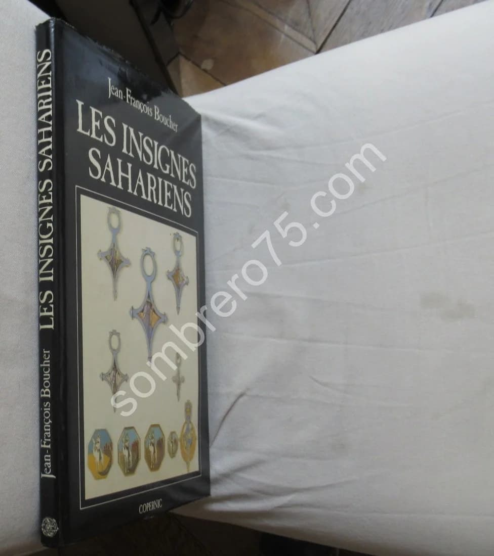 Les Insignes Sahariens de l'Armée Française. J. Fr BOUCHER - Image 2
