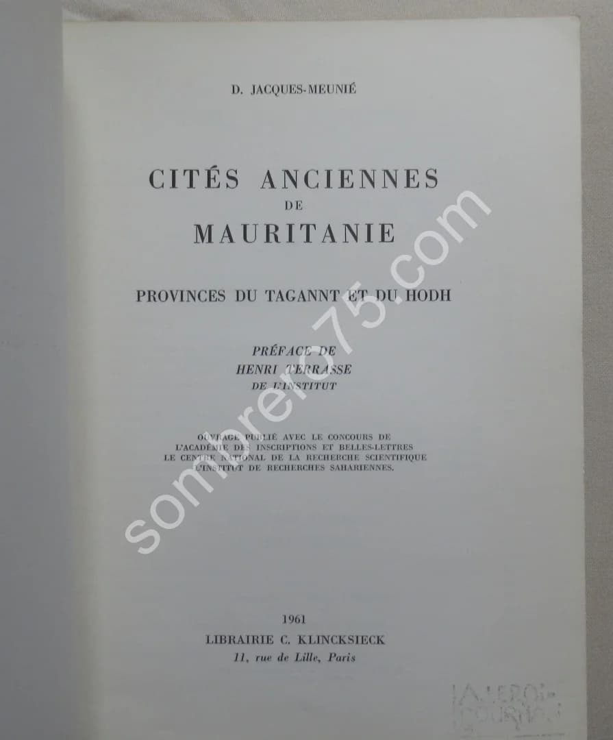 Cités Anciennes de Mauritanie. Jacques Meunié - Image 3