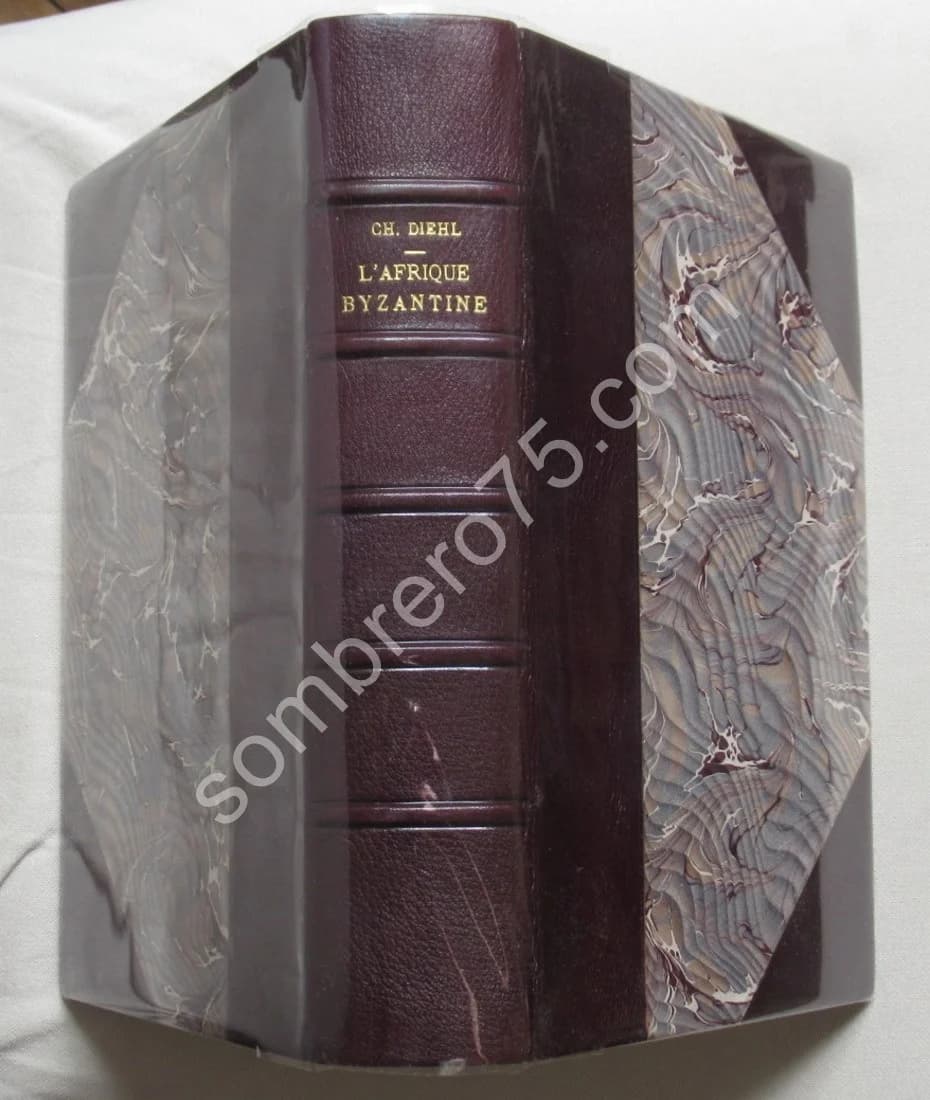 L'Afrique Byzantine Histoirie de la Domination Byzantine en Afrique (533-709)