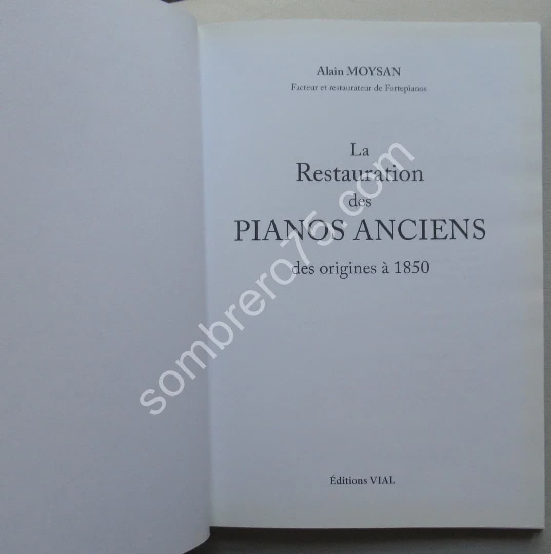 La Restauration des Pianos Anciens des origines à 1850 - Image 3