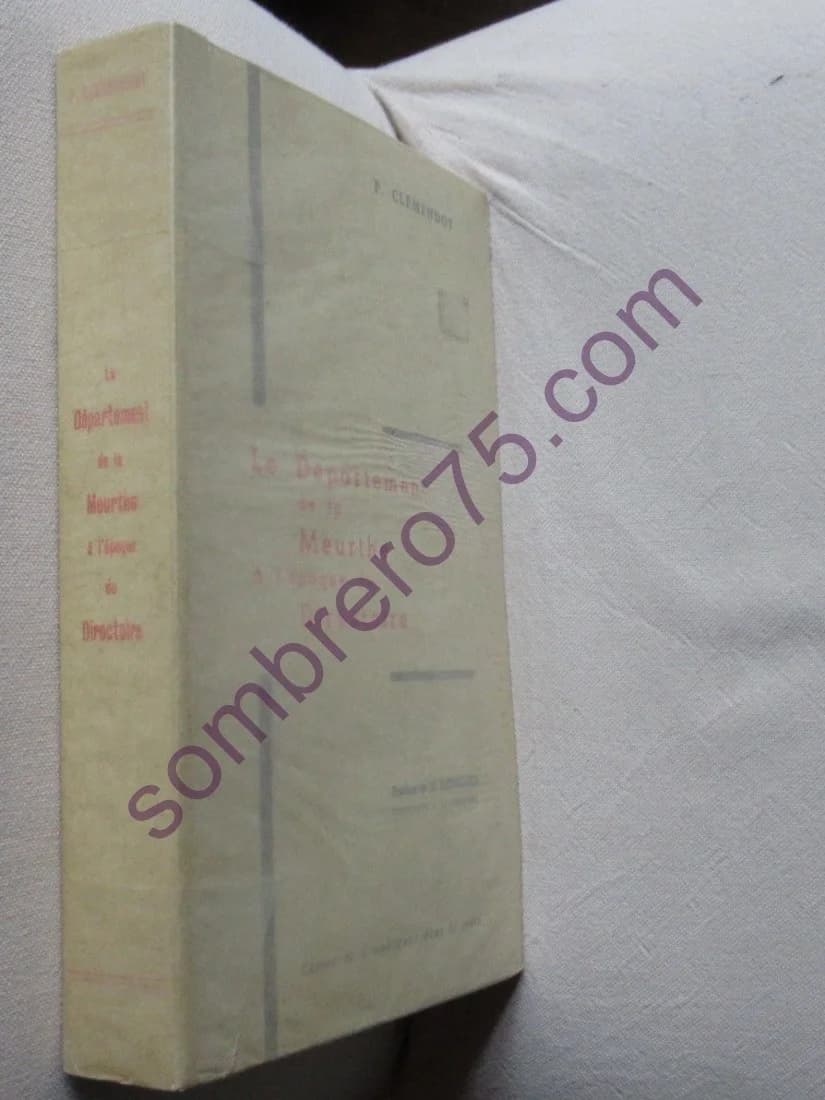 Le Département de la Meurthe à l'Epoque du Directoire. P. CLEMENDOT - Image 2
