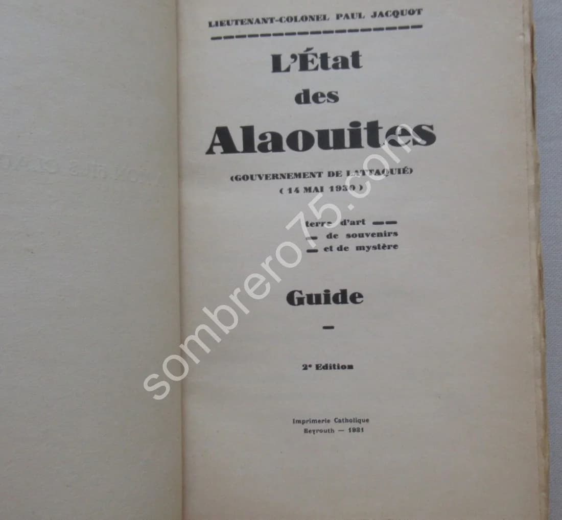 L'Etat des Alaouites 14 Mai 1930. Lt Colonel Paul Jacquot - Image 3