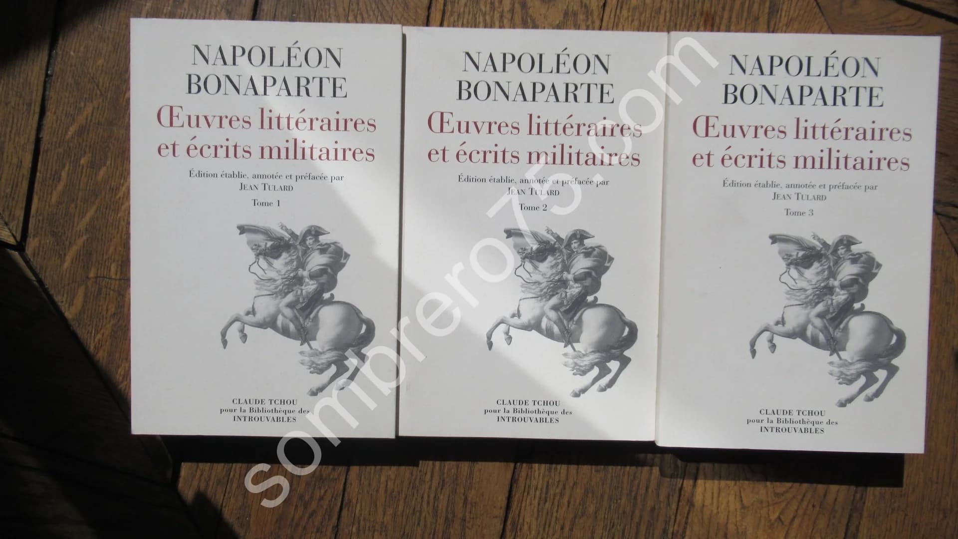 Napoléon Bonaparte. Oeuvres Littéraires et Ecrits Militaires. J TULARD