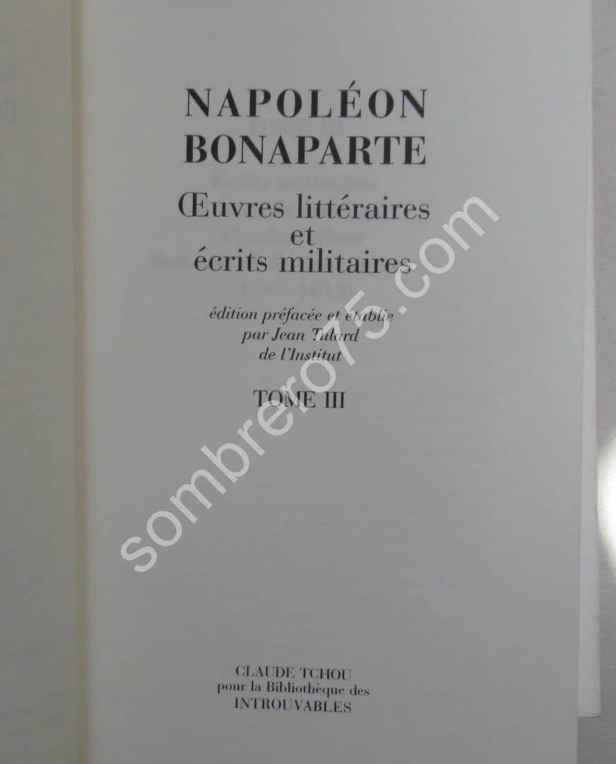 Napoléon Bonaparte. Oeuvres Littéraires et Ecrits Militaires. J TULARD - Image 3
