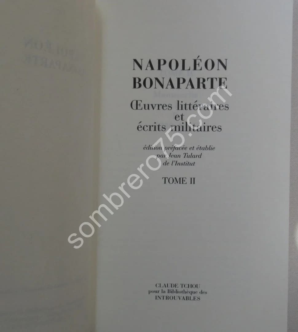 Napoléon Bonaparte. Oeuvres Littéraires et Ecrits Militaires. J TULARD - Image 4