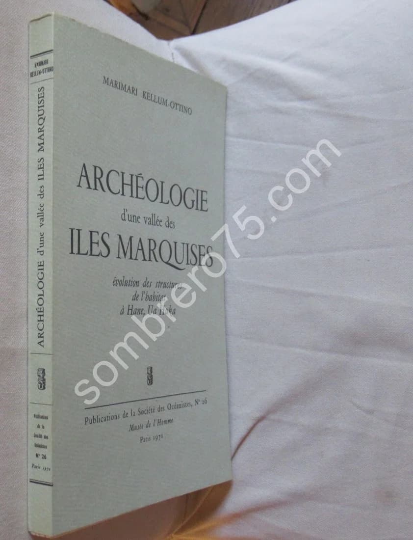 Archéologie d'une Vallée des Iles Marquises. Marimari Kellum Ottino - Image 2