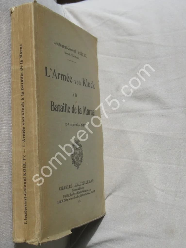 L'Armée von Kluck à la Bataille de la Marne 5-9 septembre 1914. Lt Colonel KOELTZ - Image 2