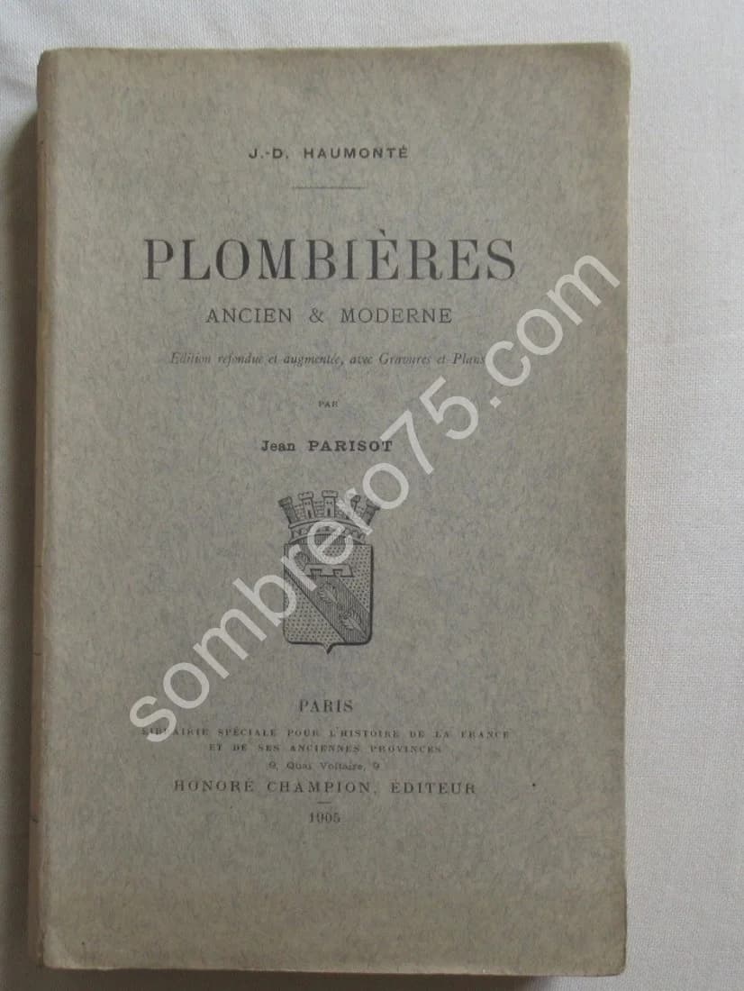 Plombières Ancien & Moderne. J. D. HAUMONTE