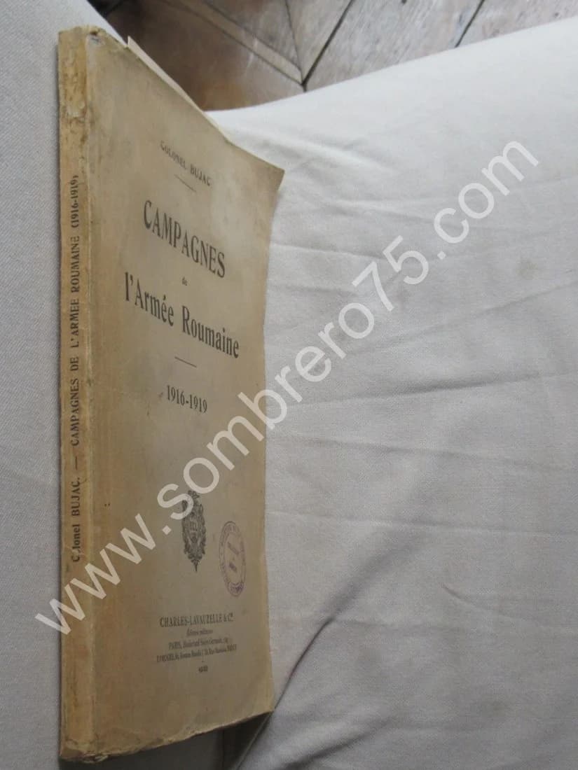 Campagnes de l'Armée Roumaine 1916-1919. Colonel BUJAC - Image 2