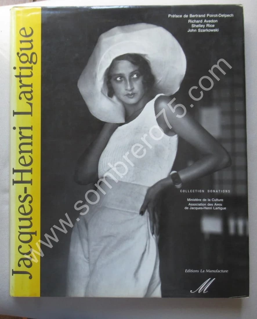 Jacques-Henri Lartigue - Le Choix du Bonheur - ( Richard Avedon, Szarkowski