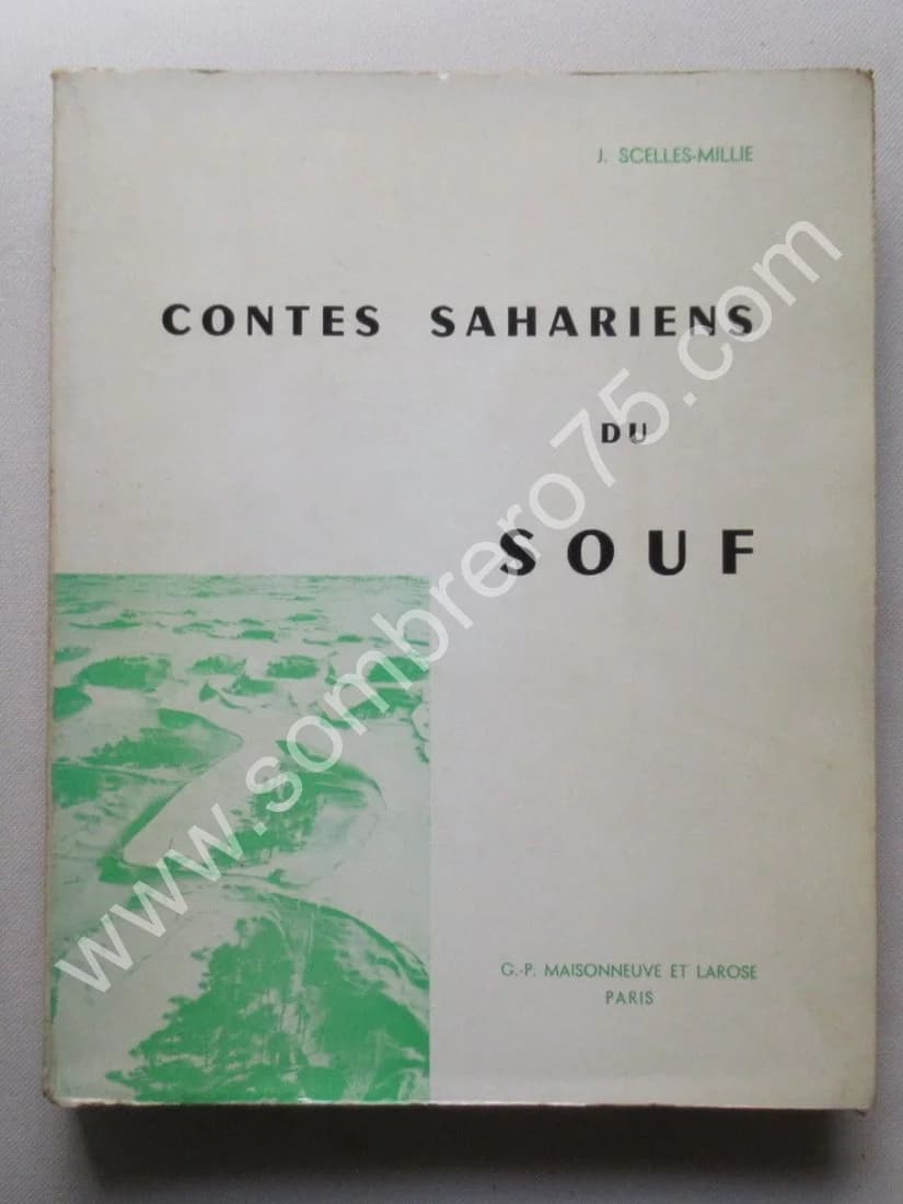 Contes Sahariens du Souf. J. SCELLES MILLIE