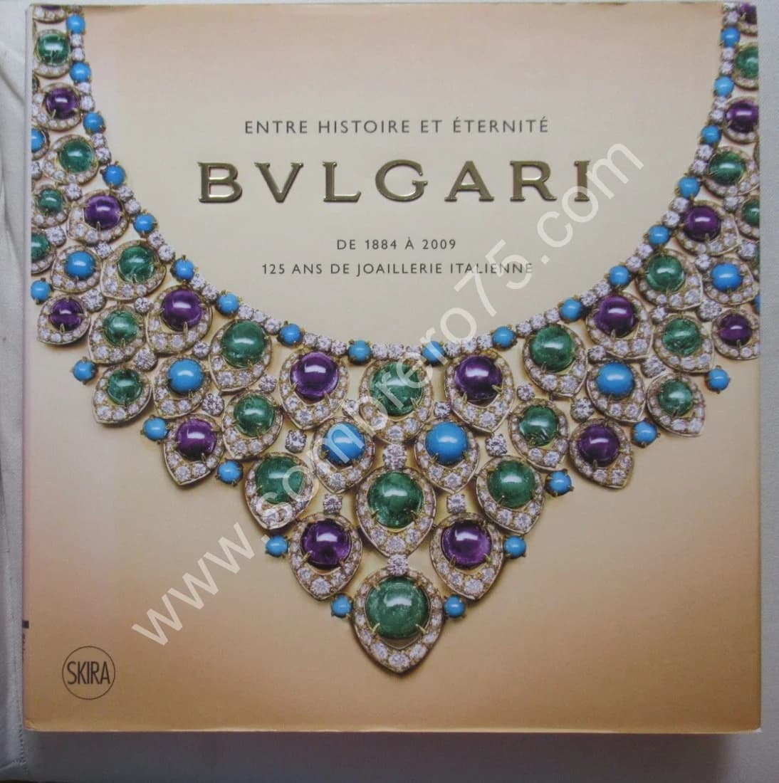 Entre Histoire et Eternité - Bulgari de 1884 à 2009. A. TRIOSSI