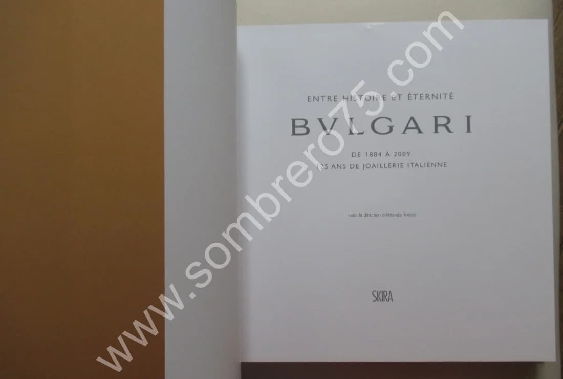 Entre Histoire et Eternité - Bulgari de 1884 à 2009. A. TRIOSSI - Image 3