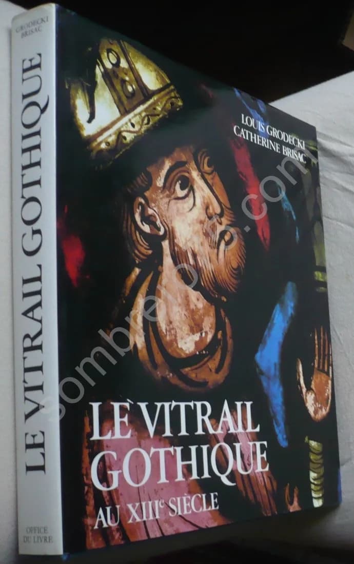 Le Vitrail Gothique au XIIIe Siècle