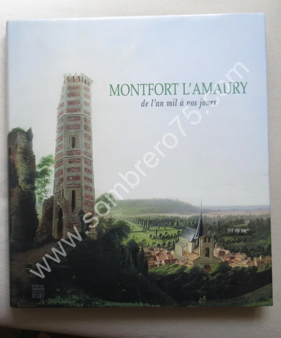 Montfort l'Amaury de l'an mil à nos jours