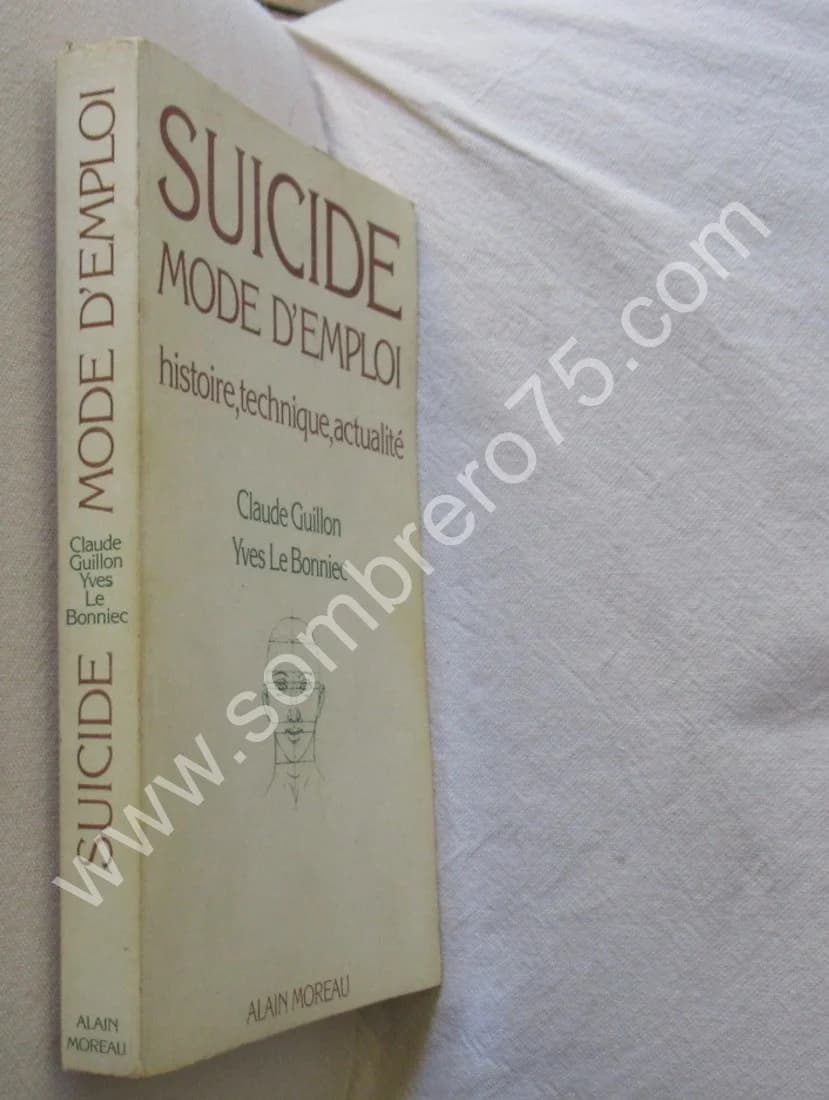Suicide Mode d'Emploi. Histoire, technique, actualité - Image 2