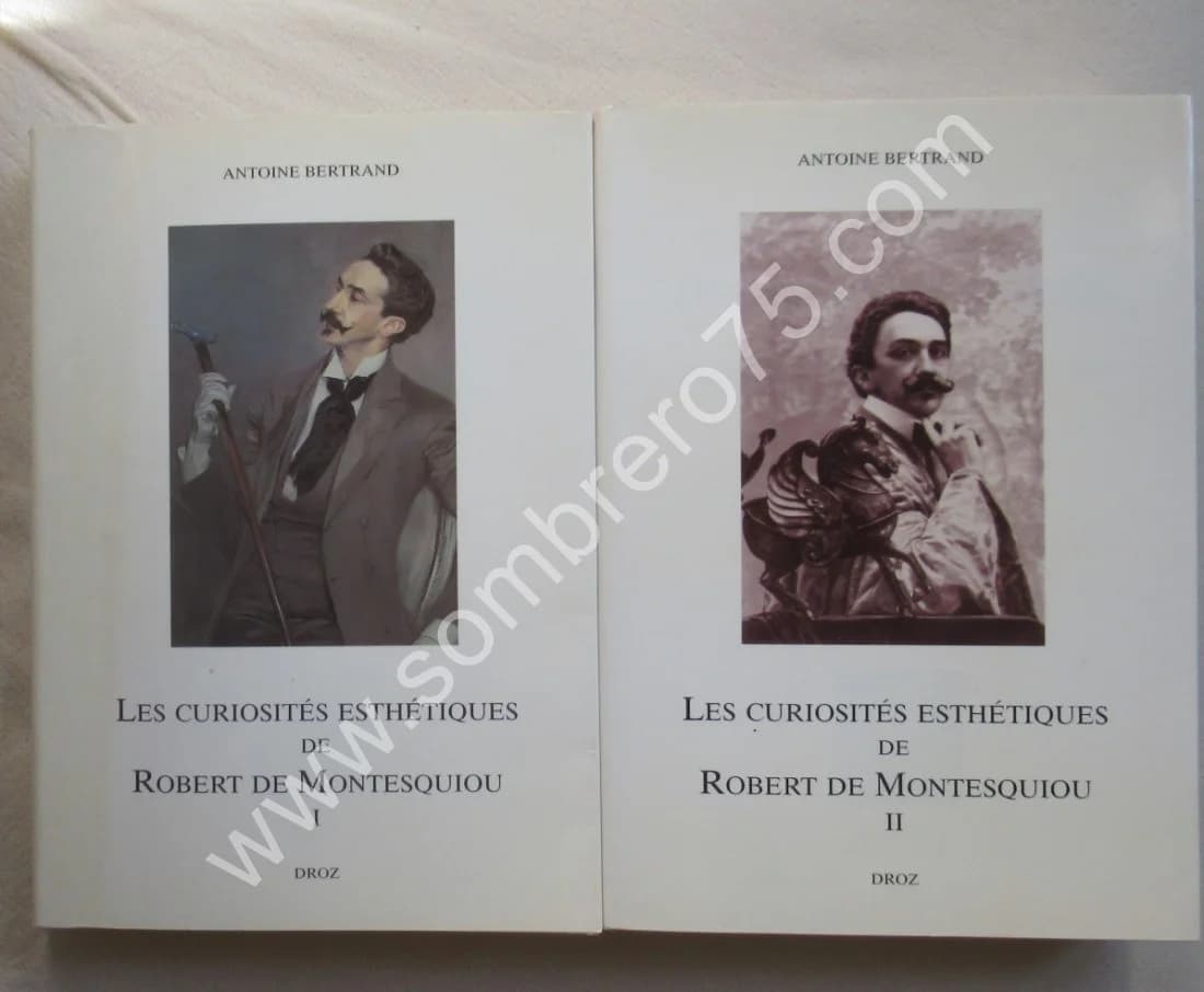 Les Curiosités Esthétiques de Robert de Montesquiou.. 2 Vol