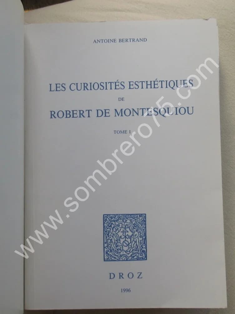 Les Curiosités Esthétiques de Robert de Montesquiou.. 2 Vol - Image 3