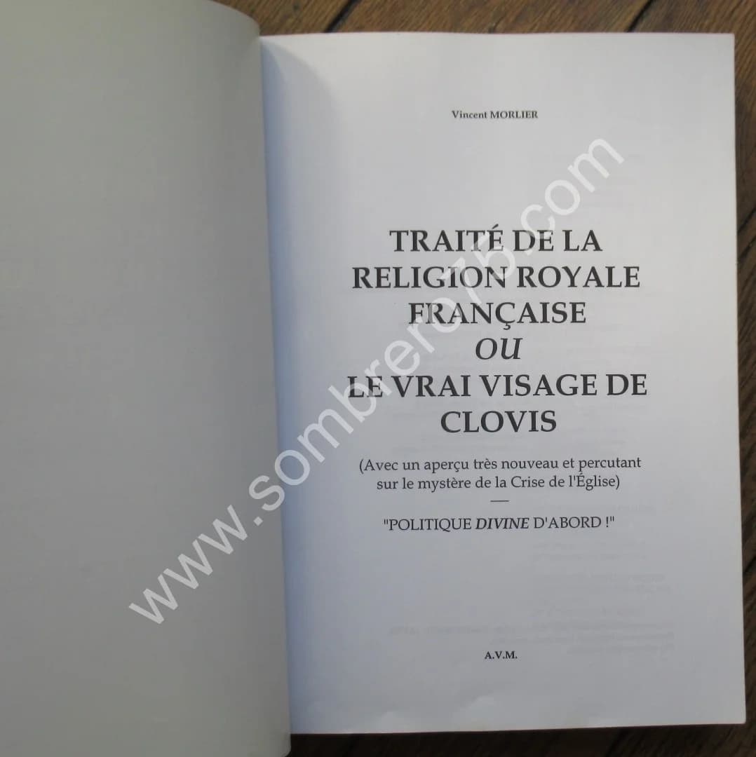 Traité de la Religion Royale Française ou le Vrai Visage de Clovis. V MORLIER - Image 3