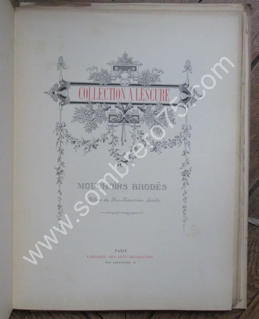 Collection A. Lescure - Mouchoirs Brodés - Milieu du XIXe Siècle