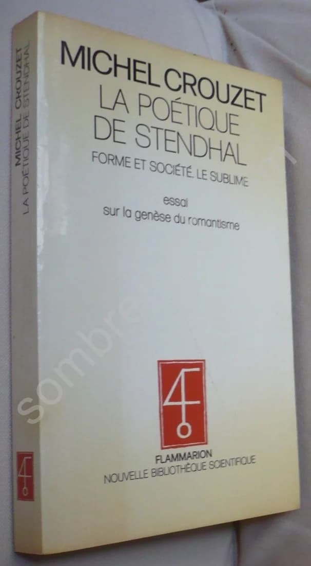 La Poétique de Stendhal : Forme et Société, Le Sublime. Essai sur la Genèse du Romantisme - Image 2