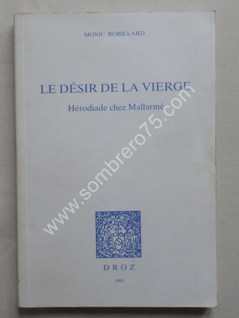 Le Désir de la Vierge - Hérodiade chez Mallarmé