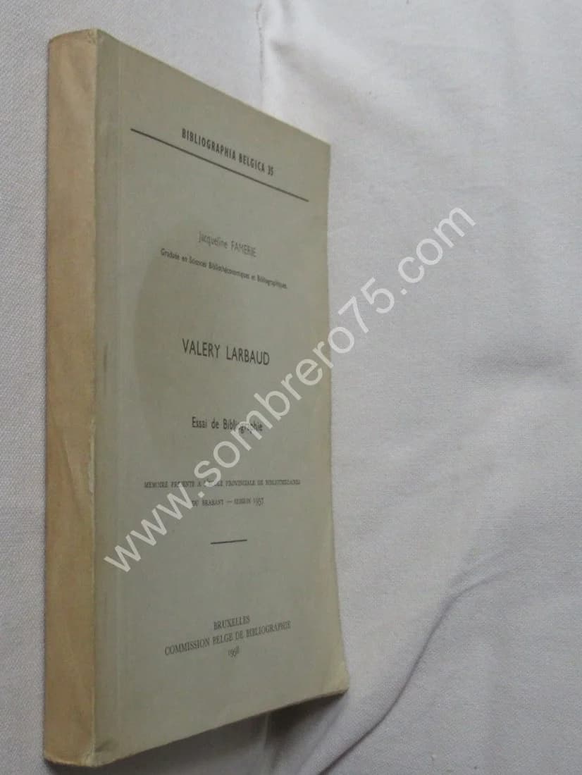 Valéry LARBAUD, Essai de Bibliographie (Bruxelles, 1958) - Image 2