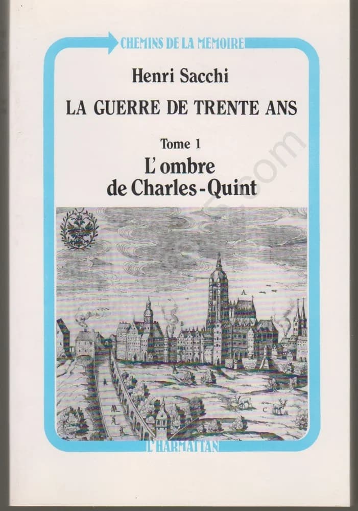 La Guerre de Trente ans- 3 Volumes