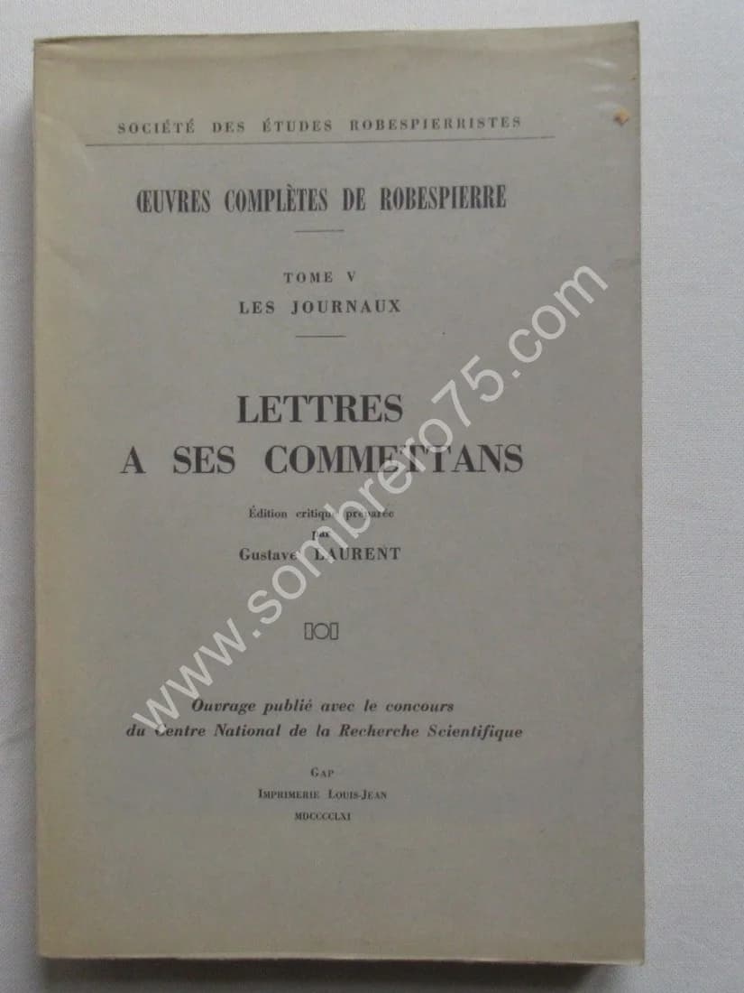 Lettres à ses Comittans. Tome V Oeuvres Complètes