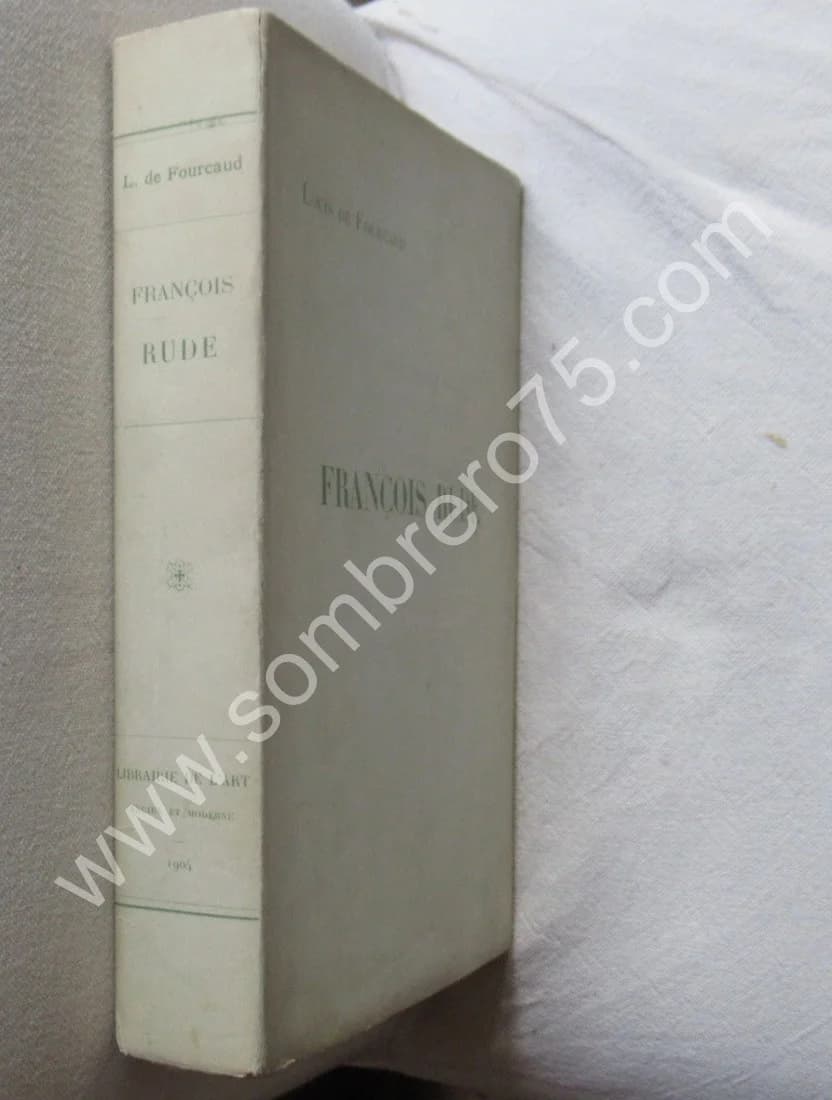 François Rude Sculpteur, Ses Oeuvres et son Temps 1784-1855 - Image 2