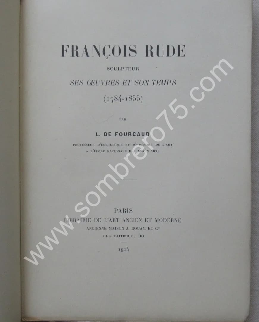 François Rude Sculpteur, Ses Oeuvres et son Temps 1784-1855 - Image 3